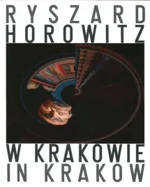 ryszard-horowitz-w-krakowie