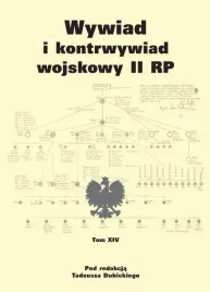 wywiad-i-kontrwywiad-wojskowy-ii-rp-tom-xiv-tadeusz-dubicki