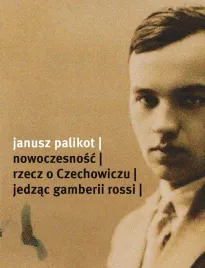 nowoczesnosc-rzecz-o-czechowiczu-janusz-palikot