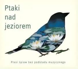 ptaki-nad-jeziorem-ptasie-pejzaze-reedycja