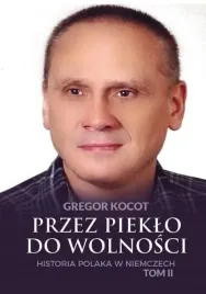przez-pieklo-do-wolnosci-t-2-historia-polaka