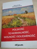 polskosc-to-normalnosc-wolnosc-i-solidarnosc-stan-nowy