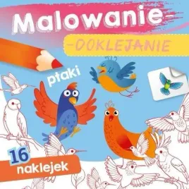 malowanie-doklejanie-ptaki-wydawnictwo-skrzat