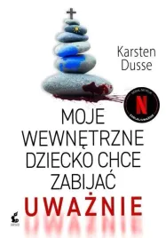 moje-wewnetrzne-dziecko-chce-zabijac-uwaznie