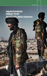 emirat-to-my-jak-talibowie-odbijali-afganistan