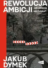 rewolucja-ambicji-jak-zmienia-sie-polska