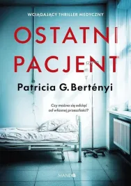 ostatni-pacjent-patricia-g-bertenyi