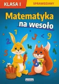 matematyka-na-wesolo-sprawdziany-klasa-i