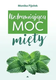 uzdrawiajaca-moc-miety-monika-fijolek