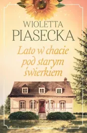 lato-w-chacie-pod-starym-swierkiem