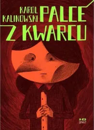 palce-z-kwarcu-karol-kalinowski