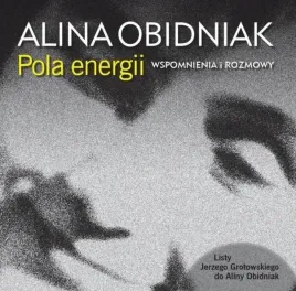 pola-energii-wspomnienia-i-rozmowy