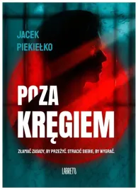 poza-kregiem-jacek-piekielko
