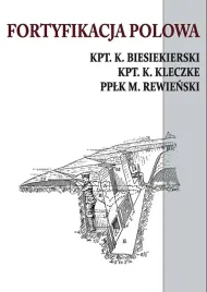 fortyfikacja-polowa-k-biesiekierski-k-kleczke-m-rewinski