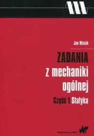 zadania-z-mechaniki-ogolnej-cz-1-statyka-jan-misiak