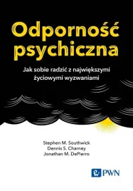 odpornosc-psychiczna-jak-sobie-radzic-z-stephen-m-southwick-dennis-s