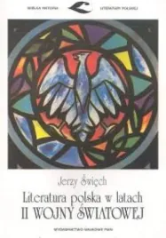 literatura-polska-w-latach-ii-wojny-swiatowej-swiech-jerzy