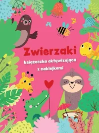 zwierzaki-ksiazeczka-aktywizujaca-z-naklejkami-praca-zbiorowa