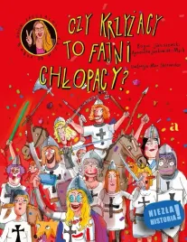 czy-krzyzacy-to-fajni-chlopacy-bogus-janiszewski-agnieszka-jankowiak-maik