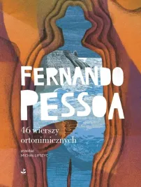 46-wierszy-ortonimicznych-fernando-pessoa