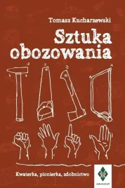 sztuka-obozowania-tomasz-kucharzewski