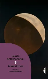 a-swiat-trwa-laszlo-krasznahorkai