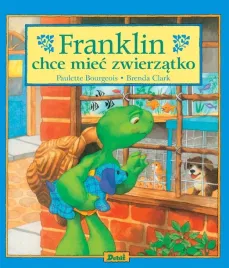franklin-chce-miec-zwierzatko-paulette-bourgeois