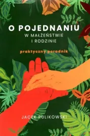 o-pojednaniu-w-malzenstwie-i-rodzinie-pulikowski