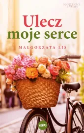 ulecz-moje-serce-malgorzata-lis-opowiesci-z-wiary