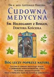 cudowna-medycyna-sw-hildegardy-z-bingen