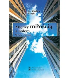 miedzy-miloscia-a-bolem-wybor-wierszy