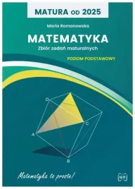 matura-od-2025-matematyka-zbior-zadan-zp-maria-romanowska