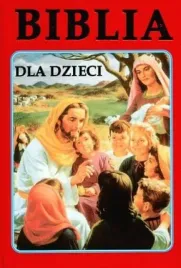 biblia-dla-dzieci-wyd-opoka-ks-jerzy-banak-ks-leszek-janczuk