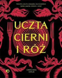 uczta-cierni-i-roz-nieoficjalna-ksiazka-chelsea-cole