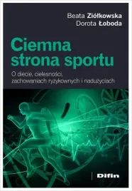 ciemna-strona-sportu-o-diecie-cielesnosci-ziolkowska-beata-loboda-doro