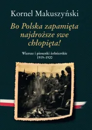 bo-polska-zapamieta-najdrozsze-swe-chlopieta-kornel-makuszynski