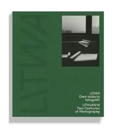 litwa-dwa-stulecia-fotografii-praca-zbiorowa