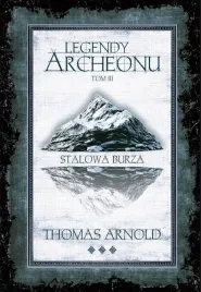 legendy-archeonu-t-3-stalowa-burza-barw-brzegi-thomas-arnold