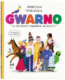 gwarno-o-jezykach-i-gwarach-w-polsce-martyna-skibinska-aga-probola