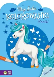 moje-slodkie-kolorowanki-koniki-praca-zbiorowa