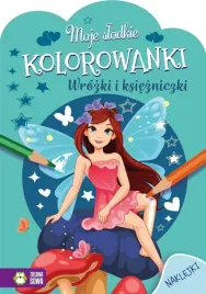 moje-slodkie-kolorowanki-wrozki-i-ksiezniczki-praca-zbiorowa