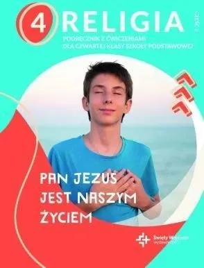 KATECHIZM SP 4 PAN JEZUS JEST NASZYM ŻYCIEM CZ.2