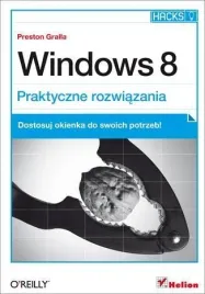 windows-8-praktyczne-rozwiazania-preston-gralla