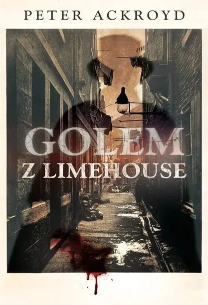 golem-z-limehouse-tytul-golem-z-limehouse