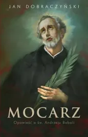 mocarz-opowiesc-o-sw-andrzeju-boboli