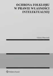 ochrona-folkloru-w-prawie-wlasnosci-intelektualnej-lukasz-maryniak