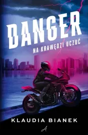 danger-na-krawedzi-uczuc-klaudia-bianek
