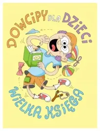 dowcipy-dla-dzieci-wielka-ksiega-praca-zbiorowa