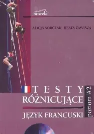 francuski-testy-roznicujace-poziom-a2-cd-nowela-sobczak-alicja-zawisza-be