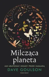 milczaca-planeta-jak-uratowac-owady-przed-zaglada-dave-goulson